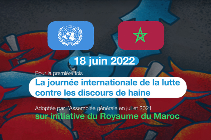 La journée internationale de lutte contre les discours de haine, une initiative du Maroc