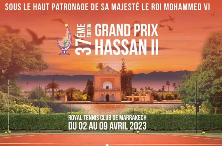  Grand Prix Hassan II de tennis 2023 : Début des compétitions de la 37ème édition du tournoi aujourd’hui à Marrakech