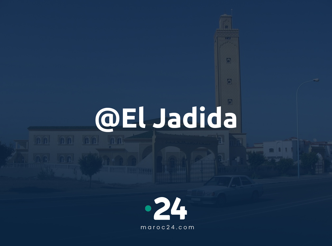 Horaires de prière El Jadida Maroc