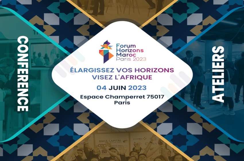 La 27ème édition du Forum Horizons Maroc, le 4 juin