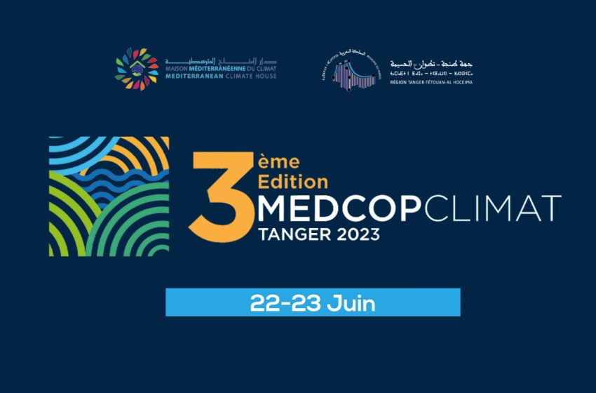 MEDCOP Climat 2023: Tanger abrite la 3ème édition les 22