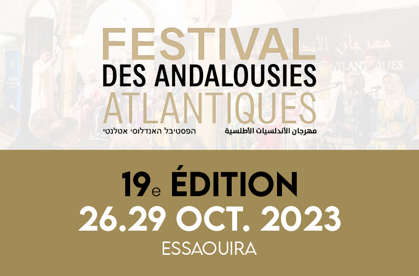  Festival des Andalousies atlantiques 2023 à Essaouira – du 26 au 28 octobre