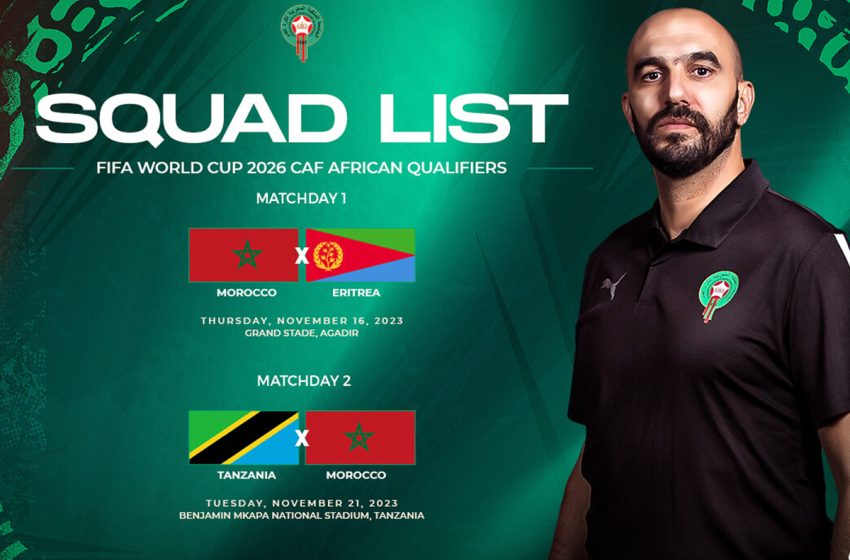 Eliminatoires Mondial-2026: Walid Regragui dévoile la liste des joueurs retenus pour les matchs face à l’Erythrée et la Tanzanie