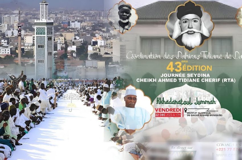  Sénégal: la confrérie Tijane organise la 43ème édition des Journées culturelles islamiques sous le Haut patronage de SM le Roi, Amir Al-Mouminine