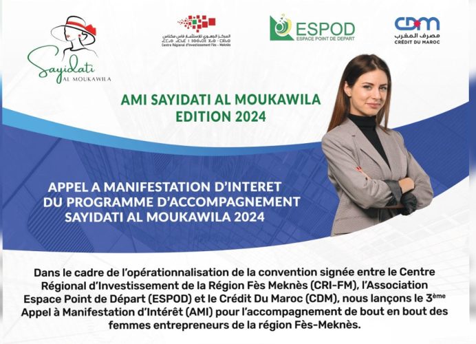 3ème édition de Sayidati Al Moukawila: 150 femmes entrepreneurs ciblées à Fès-Meknès