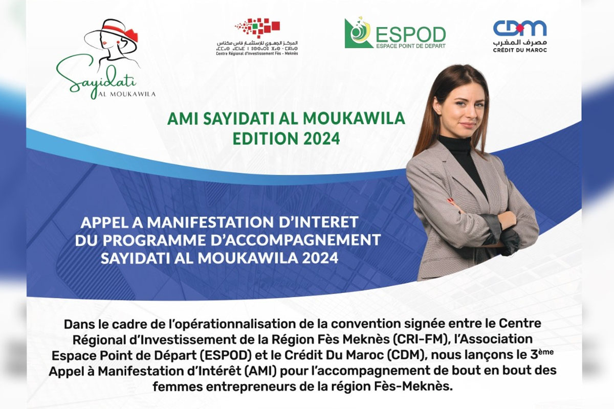 3ème édition de Sayidati Al Moukawila: 150 femmes entrepreneurs ciblées à Fès-Meknès