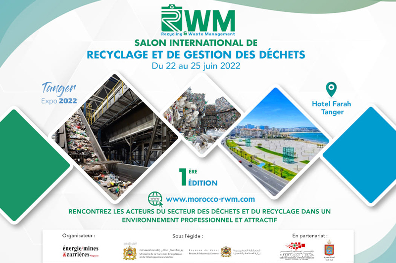  المعرض الدولي الأول لإعادة تدوير وتدبير النفايات RWM Expo 2022 بطنجة