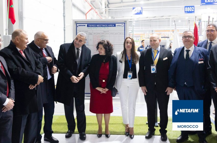  الشركة الإسرائيلية Netafim تفتتح مصنعا جديدا للري الدقيق بالمغرب