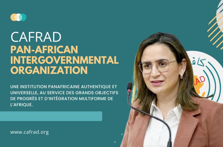 المركز الإفريقي للتدريب والبحث الإداري للإنماء (CAFRAD) مدعو إلى تطوير قدراته لتلبية الاحتياجات التنموية لأفريقيا